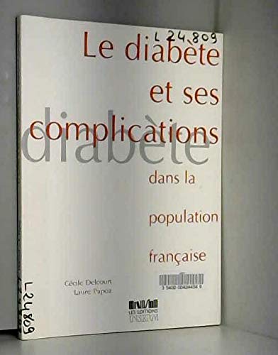 Le diabète et ses complications dans la population française 9782855986814