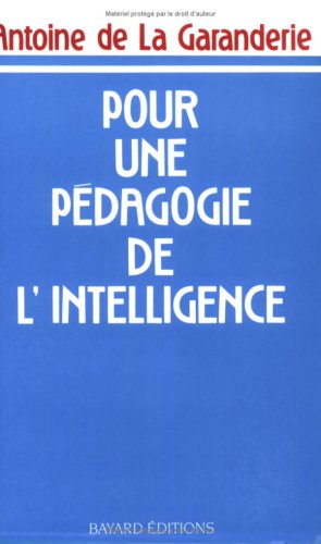 Pour une pédagogie de l'intelligence: Phénoménologie et pédagogie 9782227125254