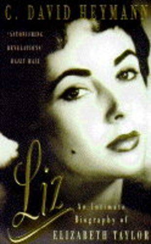 Liz: An Intimate Biography of Elizabeth Taylor 9780749322380