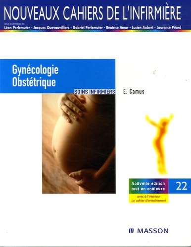 Gynécologie / Obstétrique: Soins infirmiers 9782294076879