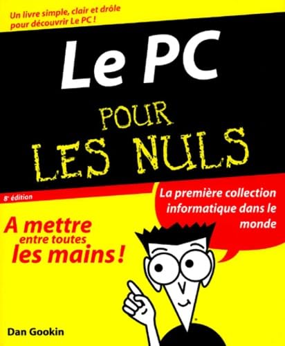 Le PC pour les Nuls, 8e édition 9782844279729