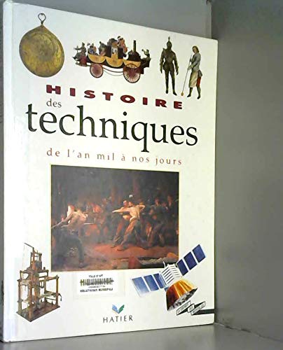 Histoire des techniques: De l'an mil à nos jours 9782218024504