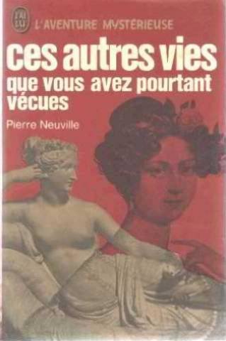 Ces autres vies que vous avez pourtant vecues 