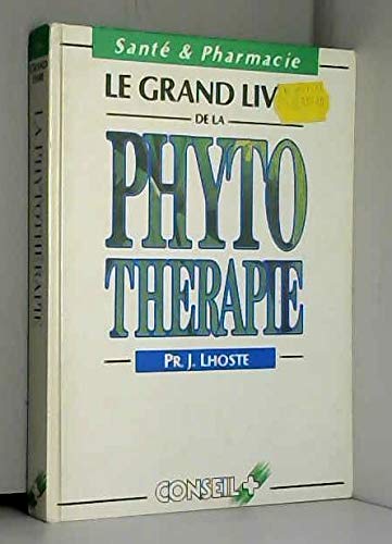 Le grand livre de la phytotherapie 9782868046413