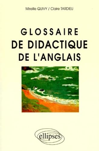 Glossaire de didactique de l'anglais 9782729847616