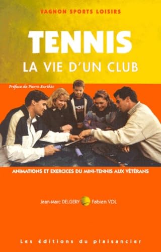 Code Vagnon du tennis, tome 3 : La vie d'un club 9782857252573