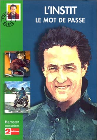 Le Mot de passe : l'instit, d'après la série télévisée de Pierre Grimblat 9782012003866