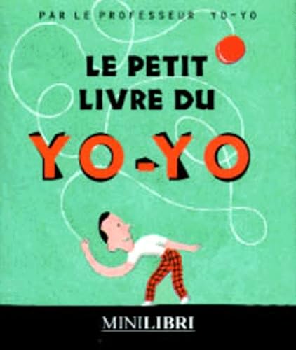 Le Petit Livre du yoyo 9782842500542