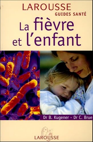 La fièvre et l'enfant 9782035604385