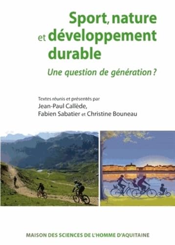 Sport, nature et développement durable : Une question de génération ? 9782858924264