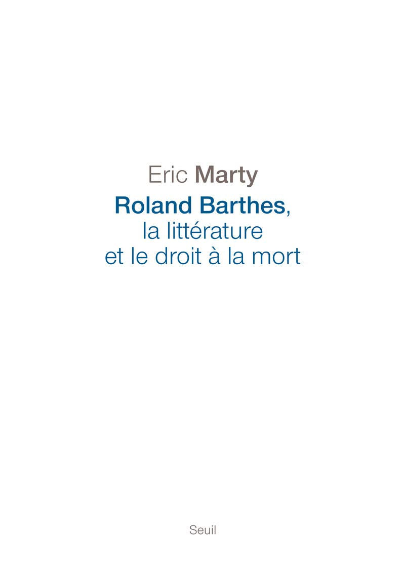 Roland Barthes, la littérature et le droit à la mort 9782021028225