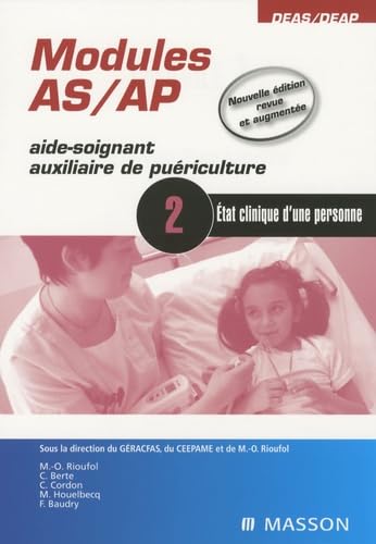Module 2 AS/AP (aide-soignant auxiliaire de puériculture): Etat clinique d'une personne 9782294707728