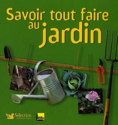 SAVOIR TOUT FAIRE AU JARDIN 9782709818506