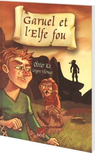 Garuel et l'elfe fou: Manuel scolaire 9782868939005