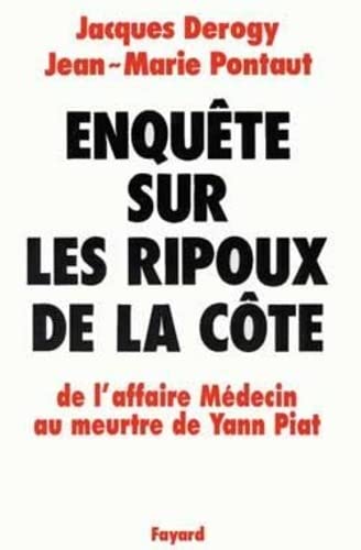 Enquête sur les ripoux de la côte, de l'affaire Médecin au meurtre de Yann Piat 9782213592848