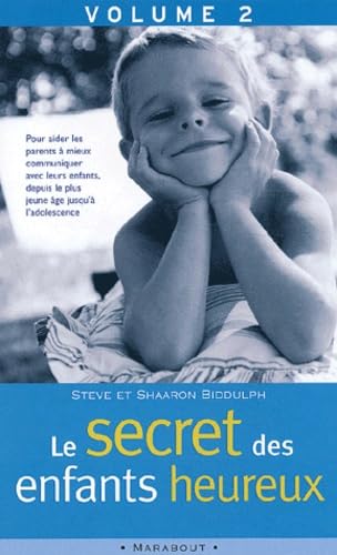 Le secret des enfants heureux: Tome 2 9782501039239