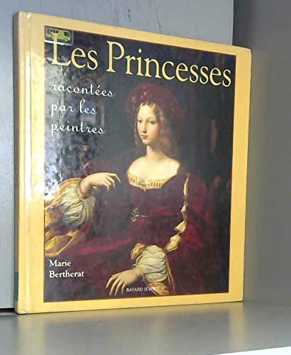 Les princesses racontées par les peintres 9782747000529