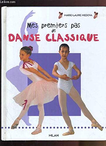 Mes premiers pas de danse classique 9782867267277