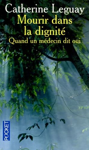 Mourir dans la dignité - Quand un médecin dit oui 9782266119450