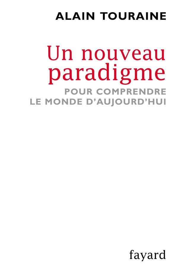 Un nouveau paradigme: Pour comprendre le monde d'aujourd'hui 9782213623634