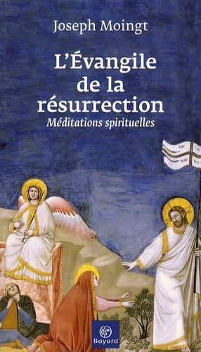 L'Evangile de la résurrection: Méditations spirituelles 9782227478404