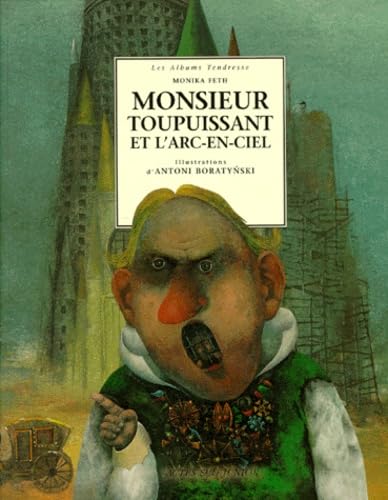 Monsieur Toupuissant et l'arc-en-ciel 9782742717057
