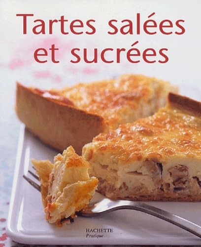 Tartes salées et tartes sucrées 9782016209561