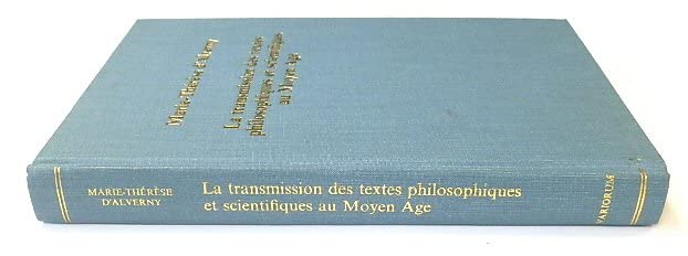 LA Transmission Des Textes Philosophiques Et Scientifiques Au Moyen Age 9780860784487