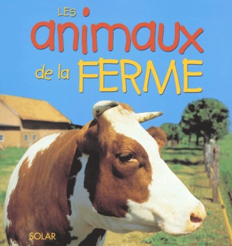 Le Grand Livre des animaux de la ferme 9782263033094