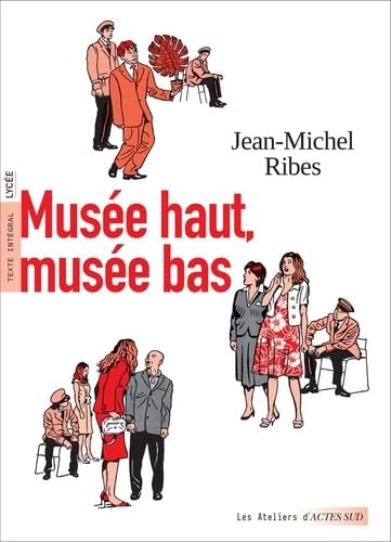 Musée haut, musée bas (texte intégral et dossier pédagogique) 9782330203344