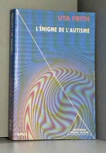 L'énigme de l'autisme 9782738103734