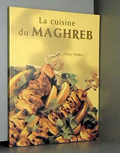 Cuisine du Maghreb (la) 9782743453039