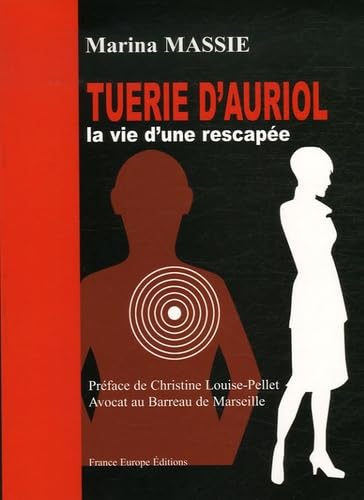 Tuerie d'Auriol, la vie d'une rescapée 9782848251639