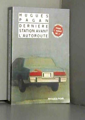 dernière station avant l'autoroute (prime 1 opé rn 2018) 9782743642341