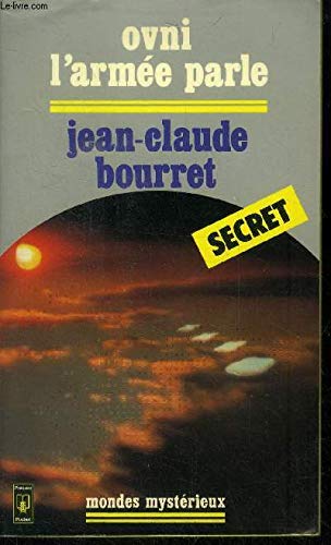 OVNI [objets volants non identifies], l'armée parle 9782266009867