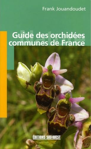Aed Guide Des Orchidees Communes France 9782879016542