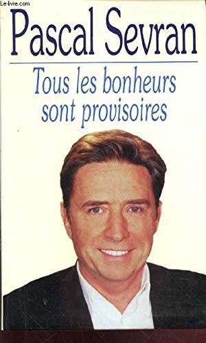 Tous les bonheurs sont provisoires 9782738215635