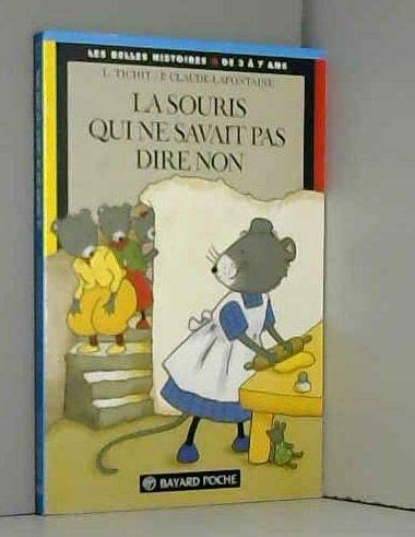 La Souris Qui Ne Savait Pas Dire Non 9782227728479