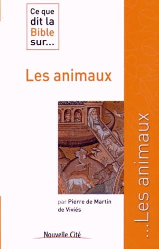 Ce que dit la Bible sur les animaux 9782853137706