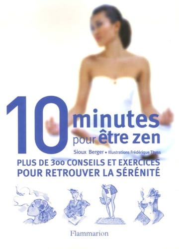 10 minutes pour être zen 9782082015646
