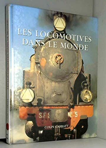 Les locomotives dans le monde 9782743421755