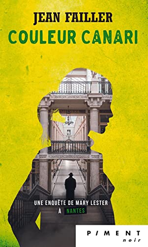 Mary Lester - T21 - Couleur Canari 9782298160079