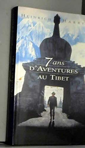 Sept ans d'aventures au Tibet 9782702814734