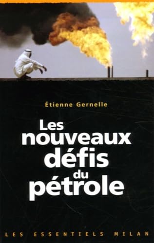 Les nouveaux défis du pétrole 9782745921062