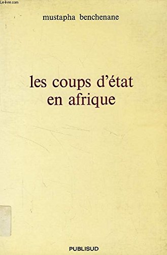 Les coups d'État en Afrique 9782866002107