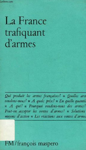 La france trafiquant d'armes. 