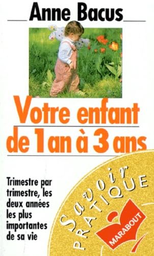 Votre Enfant De 1 An A 3 Ans 9782501026888