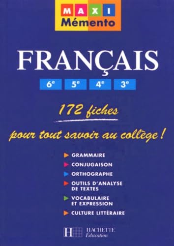 Français, 6ème, 5ème, 4ème, 3ème : 172 fiches pour tout savoir au collège ! 9782011679475