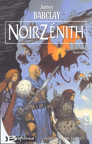 Les chroniques des Ravens, tome 2 : Noir Zénith 9782914370394