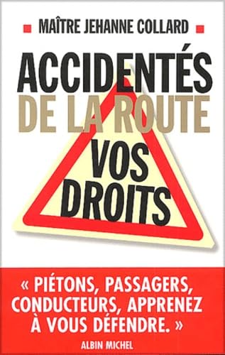 Accidentés de la route : Vos droits 9782226136886